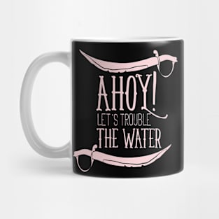 Let's Trouble the Water Mug